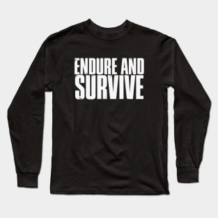 Endure and Survive (White) Long Sleeve T-Shirt